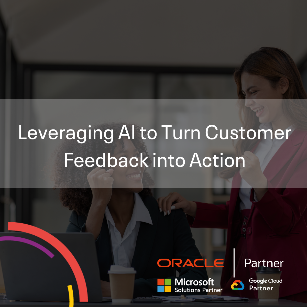 Leveraging AI to Turn Customer Feedback into Action