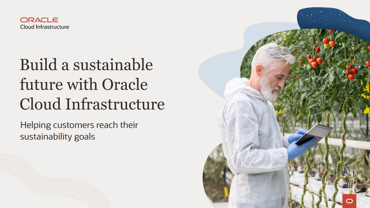 Build a sustainable future with Oracle Cloud Infrastructure