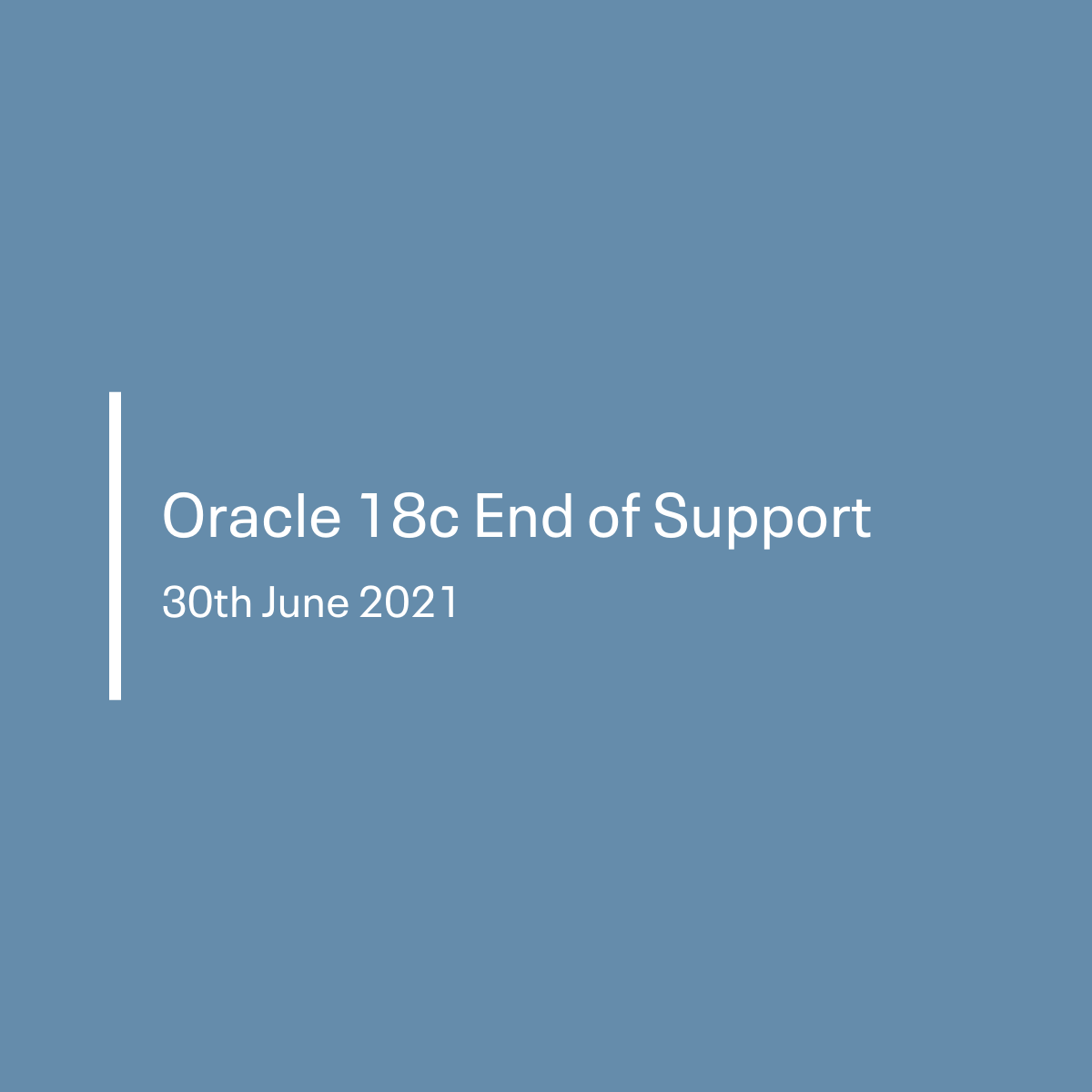 Oracle 18c End of Life